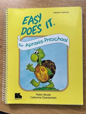 EASY DOES IT FOR APRAXIA PRESCHOOL THERAPY MANUAL By Robin Strode spiral bound